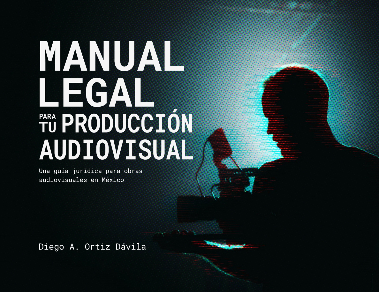 Portada del Manual Legal para tu Producción Audiovisual
